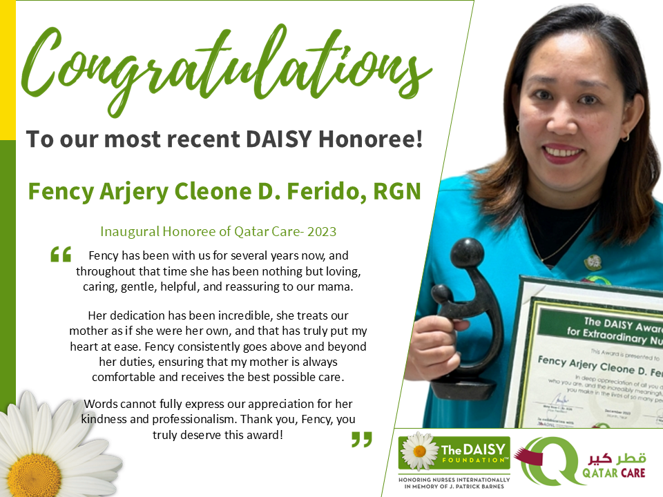 Fency Arjery Cleone D. Ferido, RGN, has been named Qatar Care’s DAISY Honoree
